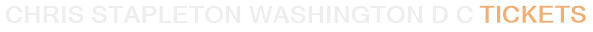 Chris Stapleton Washington DC Tickets